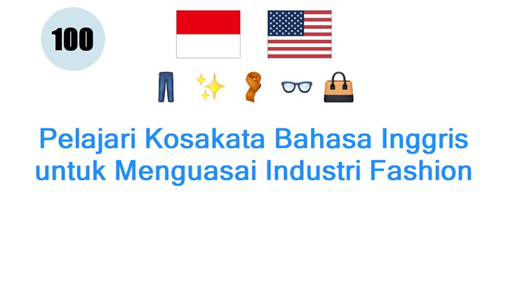 Pelajari Kosakata Bahasa Inggris untuk Menguasai Industri Fashion